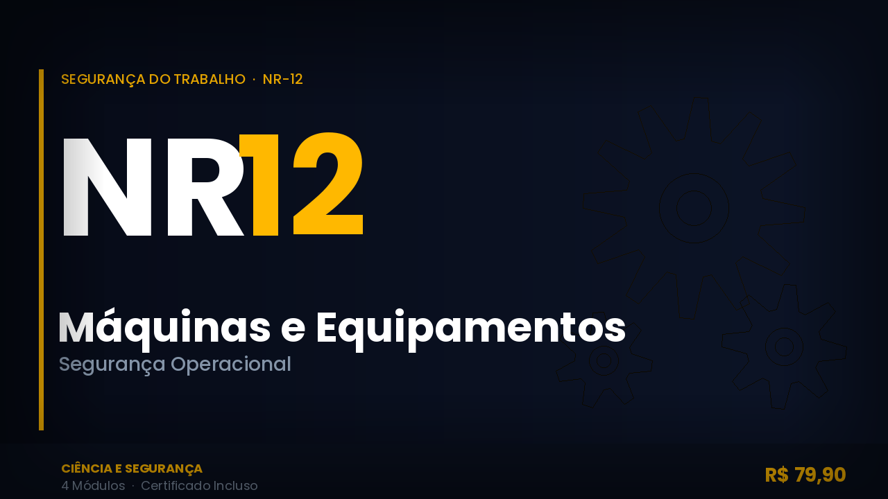 NR-12 — Máquinas e Equipamentos